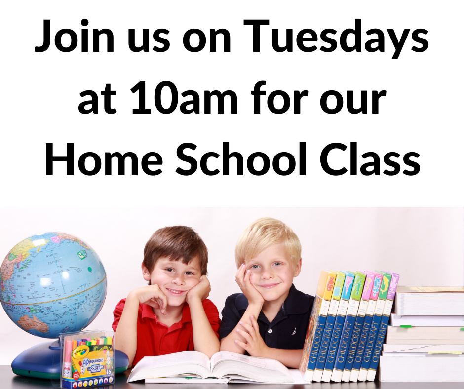 Join us on Tuesdays at 10am for our Home School Class.png